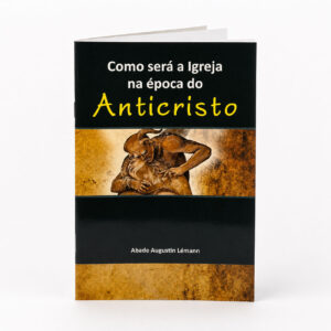 Como Será a igreja na época do Anticristo