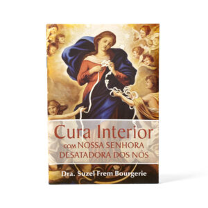 Cura Interior com Nossa Senhora Desatadora dos Nós
