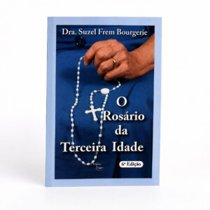 O Rosário da Terceira Idade