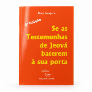 Se as Testemunhas de Jeová Baterem à Sua Porta